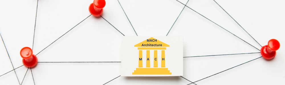 MACH Architecture What You Need to Know