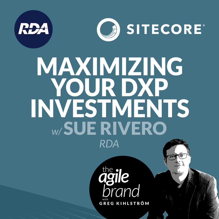 Maximizing Your DXP Investments with Sue Rivero + Greg K POdcast Image