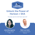 Social_Unlock the power of Horizon + SXA - April 29 Sitecore Summit Virtual Event