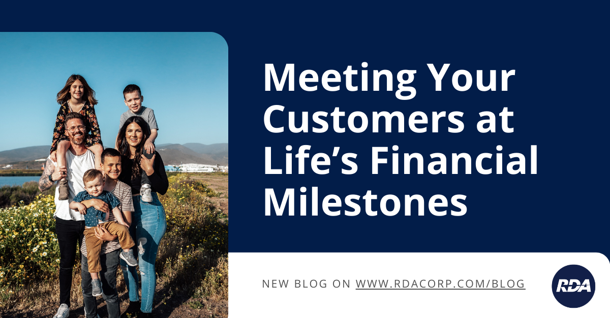 Meeting Your Customers at Life’s Financial Milestones